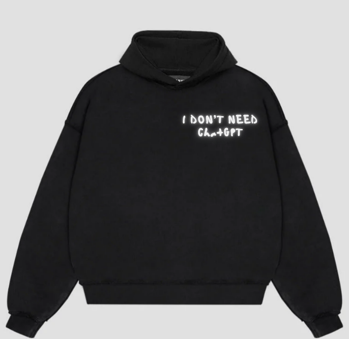 Bluza z kapturem "I DON'T NEED ChatGPT"
